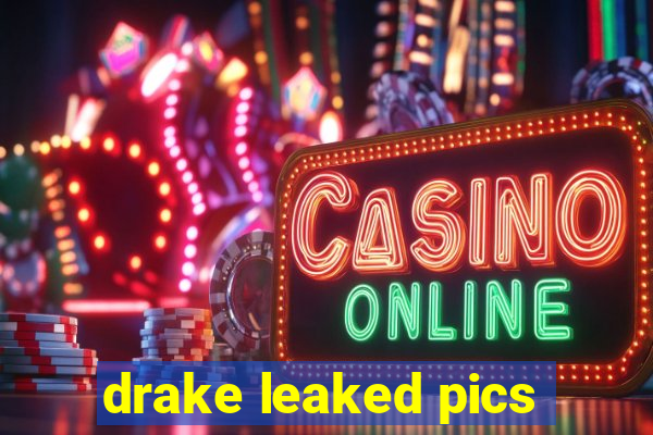 drake leaked pics